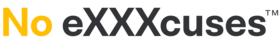 No eXXXcuses